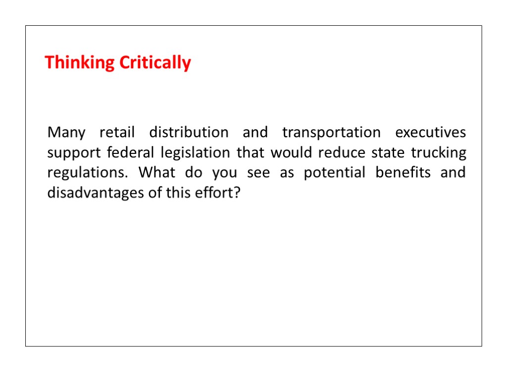 Many retail distribution and transportation executives support federal legislation that would reduce state trucking